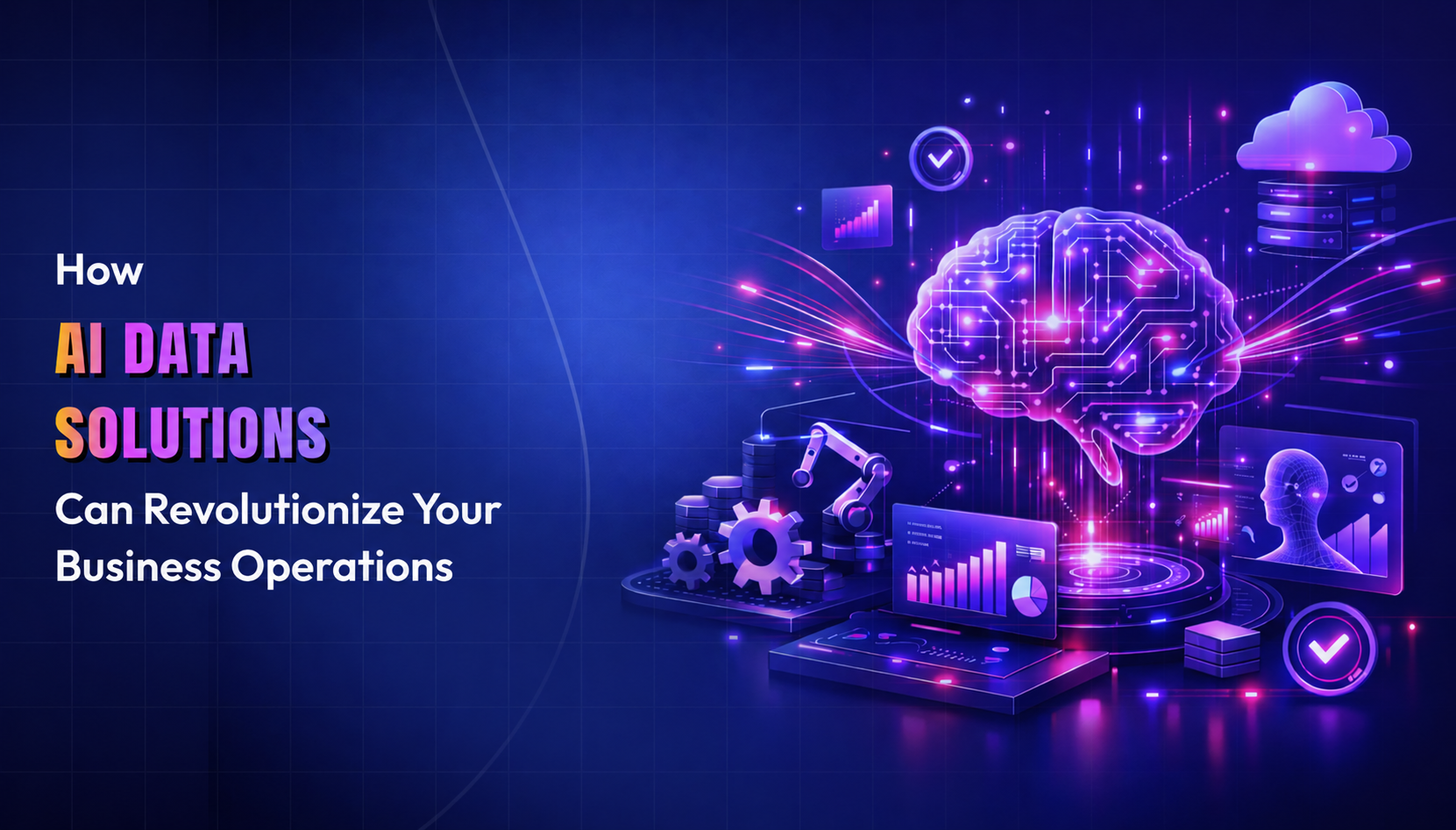 How AI Data Solutions Can Revolutionize Your Business Operations